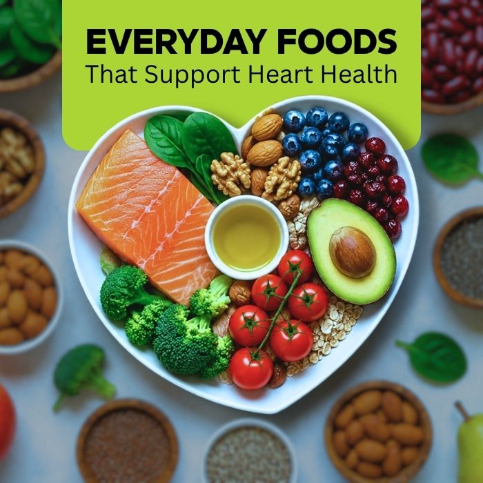 Everyday foods that support heart health including fruits, vegetables, whole grains, nuts, and healthy fats